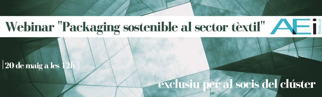 Webinar “Packaging sostenible al sector tèxtil”
